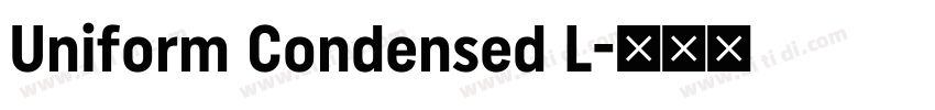 Uniform Condensed L字体转换